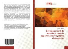 Portada del libro de Développement de matériaux massifs appartenant au système chalcopyrite