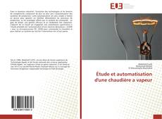 Buchcover von Étude et automatisation d'une chaudière a vapeur