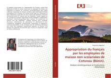 Capa do livro de Appropriation du français par les employées de maison non scolarisées de Cotonou (Bénin). 