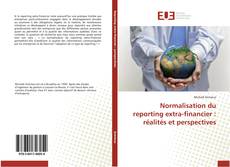 Обложка Normalisation du reporting extra-financier : réalités et perspectives