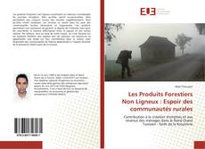 Les Produits Forestiers Non Ligneux : Espoir des communautés rurales kitap kapağı