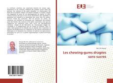Buchcover von Les chewing-gums dragées sans sucres