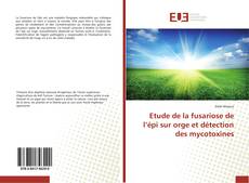 Bookcover of Etude de la fusariose de l’épi sur orge et détection des mycotoxines