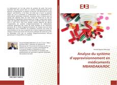 Couverture de Analyse du système d’approvisionnement en médicaments MBANDAKA/RDC