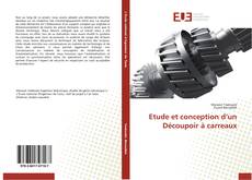 Bookcover of Etude et conception d’un Découpoir à carreaux
