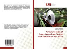 Capa do livro de Automatisation et Supervision d'une Station de Palettisation de Carton 