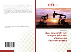 Couverture de Étude comparative de quelques méthodes d’évaluation environnementale