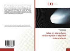 Bookcover of Mise en place d'une solution pour la sécurité informatique