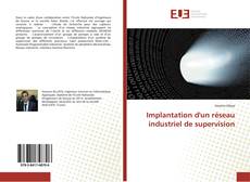 Capa do livro de Implantation d'un réseau industriel de supervision 