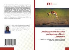 Capa do livro de Aménagement des aires protégées au Nord-Cameroun 