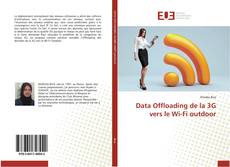 Capa do livro de Data Offloading de la 3G vers le Wi-Fi outdoor 