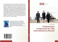 Buchcover von Problématique d’alignement de l’aide internationale au Rwanda
