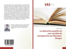 Capa do livro de La démarche qualité est une variable de changement,cas Marodec-Onapar 