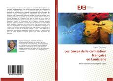 Buchcover von Les traces de la civilisation française en Louisiane