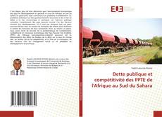 Capa do livro de Dette publique et compétitivité des PPTE de l'Afrique au Sud du Sahara 