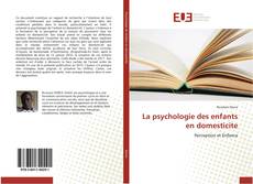 Buchcover von La psychologie des enfants en domesticite