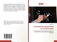 Bookcover of Convolution généralisée sur le demi-plan
