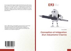 Capa do livro de Conception et Intégration d'un mécanisme 5 barres 