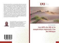 Capa do livro de Les défis du DIE et la coopération régionale: Cas de l'Afrique 