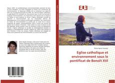 Capa do livro de Eglise catholique et environnement sous le pontificat de Benoît XVI 