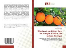 Bookcover of Résidus de pesticides dans les oranges et calcul des indices de risque
