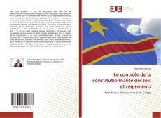 Le contrôle de la constitutionnalité des lois et règlements kitap kapağı