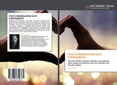 Bookcover of Vom Liebeskummer zum Lebensglück