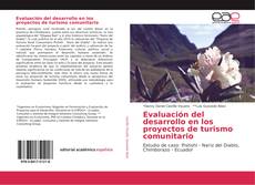 Evaluación del desarrollo en los proyectos de turismo comunitario的封面