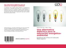 Обложка Una alternativa didáctica para la educación energético-ambiental