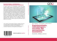 Обложка Espistemología, metodología y escuelas del pensamiento económico