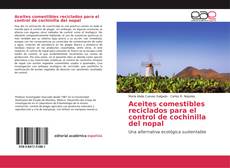 Buchcover von Aceites comestibles reciclados para el control de cochinilla del nopal
