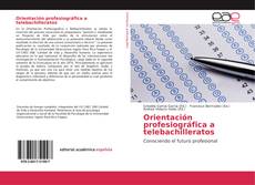 Orientación profesiográfica a telebachilleratos kitap kapağı