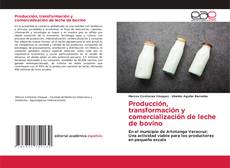 Producción, transformación y comercialización de leche de bovino的封面
