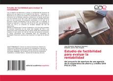 Couverture de Estudio de factibilidad para evaluar la rentabilidad