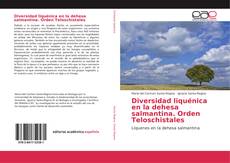 Diversidad liquénica en la dehesa salmantina. Orden Teloschistales kitap kapağı