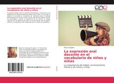 Copertina di La expresión oral docente en el vocabulario de niños y niñas