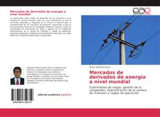 Copertina di Mercados de derivados de energía a nivel mundial