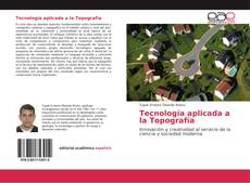 Tecnología aplicada a la Topografía的封面