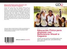 Educación Física para alumnos con Deficiencia Visual o Ceguera的封面