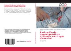 Evaluación de queratoplásticos utilizados en cirugía abdominal的封面