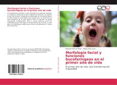 Morfología facial y funciones bucofaringeas en el primer año de vida kitap kapağı