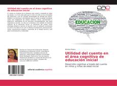 Copertina di Utilidad del cuento en el área cognitiva de educación inicial