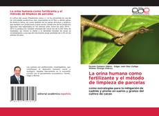 Buchcover von La orina humana como fertilizante y el método de limpieza de parcelas
