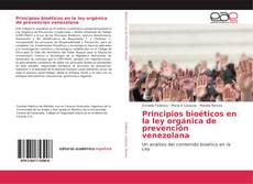 Principios bioéticos en la ley orgánica de prevención venezolana的封面