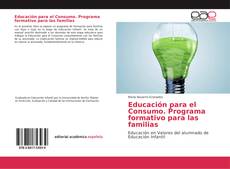 Educación para el Consumo. Programa formativo para las familias kitap kapağı