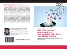 Обложка Hacia la quinta generación en tecnologías móviles y sus aplicaciones