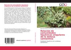 Relación de comunidades líquénicas singulares de la dehesa salmantina kitap kapağı