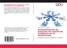 Обложка Automatización de procesos de control de asistencia en el rendimiento