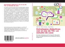 Copertina di Estrategias didácticas con el uso de TIC: un estudio de caso