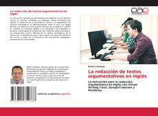 Portada del libro de La redacción de textos argumentativos en inglés